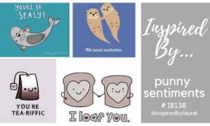 Inspired By...punny sentiments copy